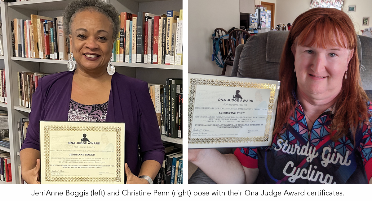 JerriAnne Boggis (left) and Christine Penn (right) pose with their Ona Judge Award certificates