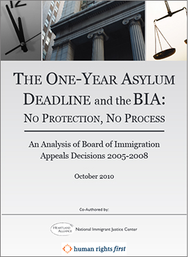 The One-Year Asylum Deadline and the BIA: No Protection, No Process